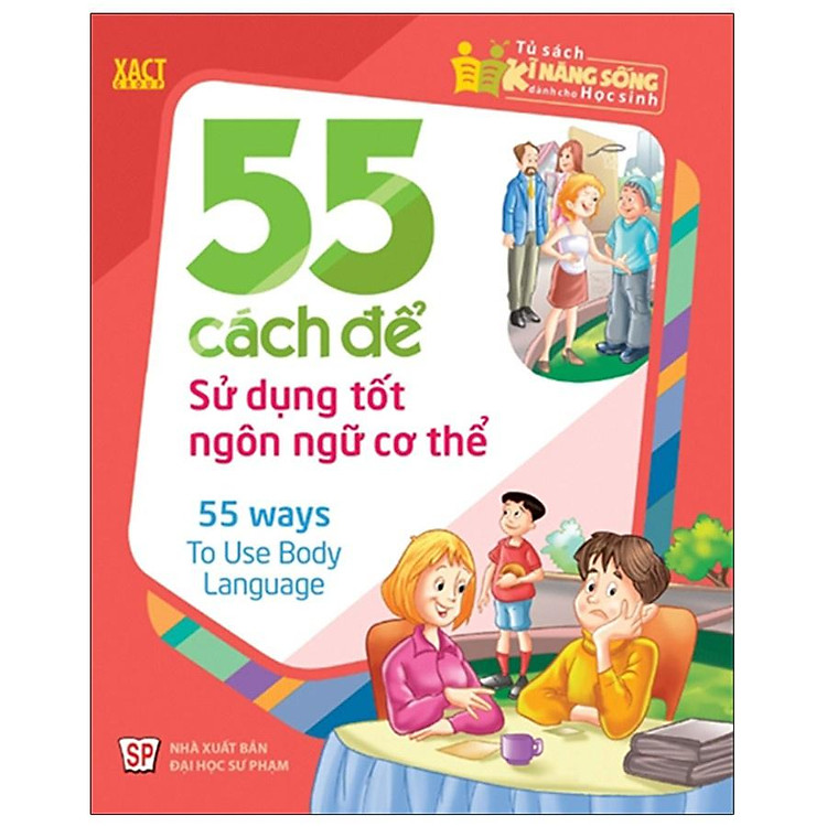 Tủ Sách Kĩ Năng Sống Dành Cho Học Sinh – 55 Cách Để Sử Dụng Tốt Ngôn Ngữ Cơ Thể