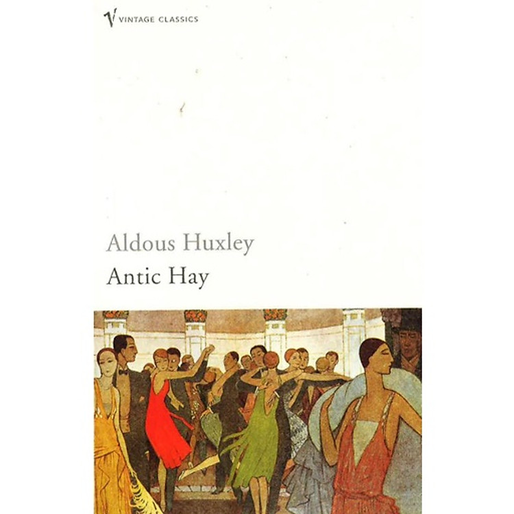 Antic Hay by Aldous Huxley