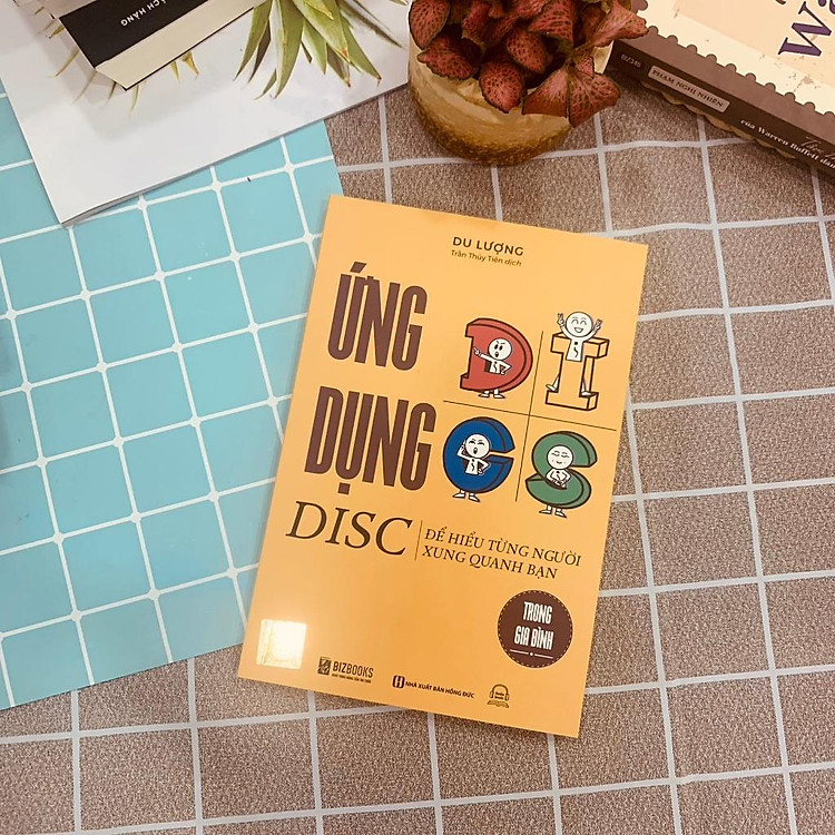 Mua tại Newshop: Ứng Dụng DISC Để Hiểu Từng Người Xung Quanh Bạn Trong Gia Đình