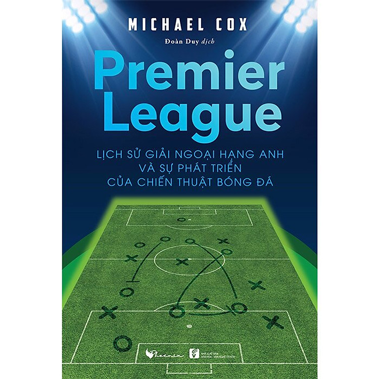 Lịch Sử Giải Ngoại Hạng Anh Và Sự Phát Triển Của Chiến Thuật Bóng Đá