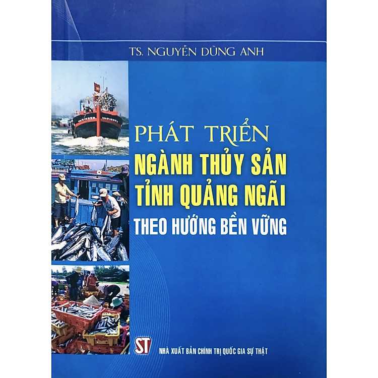 Phát triển ngành thủy sản tỉnh Quảng Ngãi theo hướng bền vững