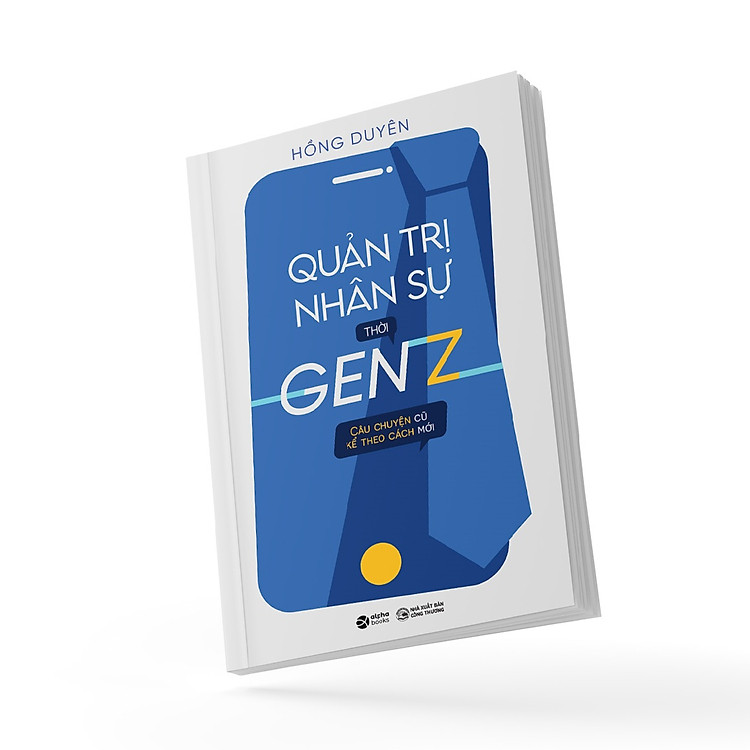 Quản Trị Nhân Sự Thời Gen Z - Ảnh 6