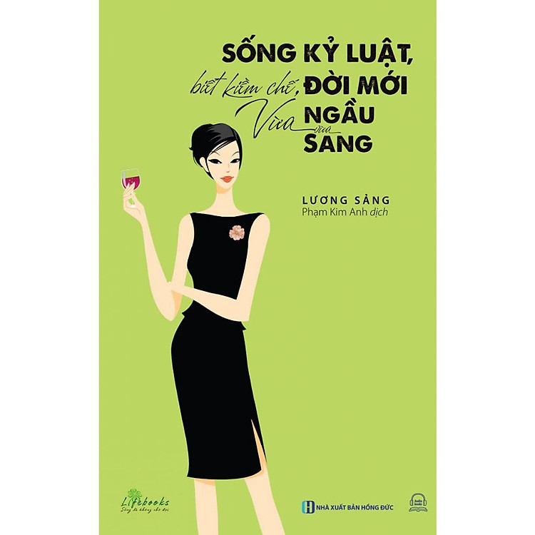 Sống Kỷ Luật, Biết Kiềm Chế, Đời Mới Vừa Ngầu Vừa Sang