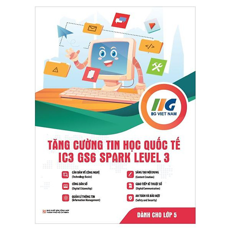 Tăng Cường Tin Học Quốc Tế - IC3-GS6 Spark Level 3 - Ảnh 2