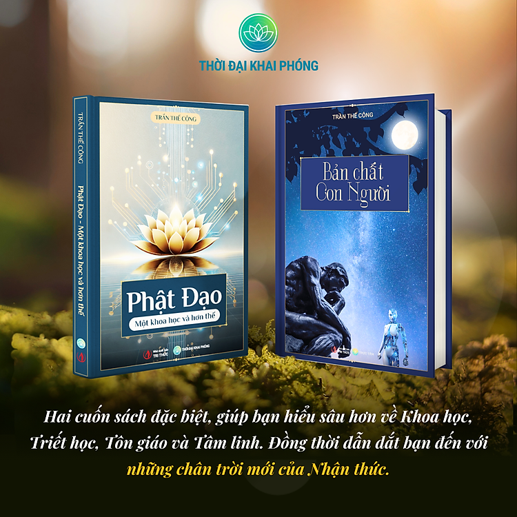 BẢN CHẤT CON NGƯỜI + PHẬT ĐẠO MỘT KHOA HỌC VÀ HƠN THẾ - Ảnh 3