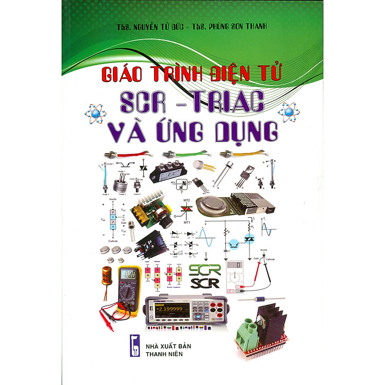 Giáo Trình Điện Tử SCR - TRIAC Và Ứng Dụng
