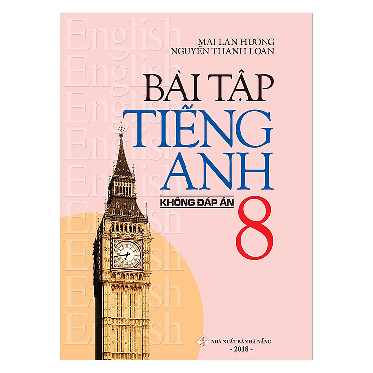 Sách Bài Tập Tiếng Anh 8 (Không Đáp Án)