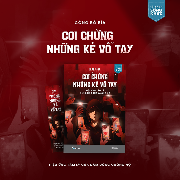 Coi Chừng Những Kẻ Vỗ Tay Hiệu Ứng Tâm Lý Của Đám Đông Cuồng Nộ - Ảnh 3