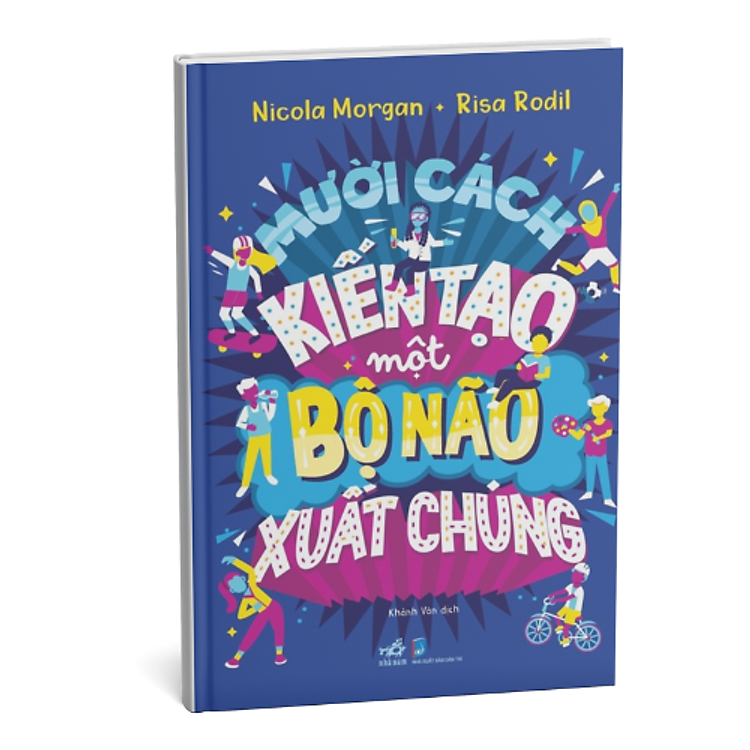 Mười Cách Kiến Tạo Một Bộ Não Xuất Chúng - Ảnh 2