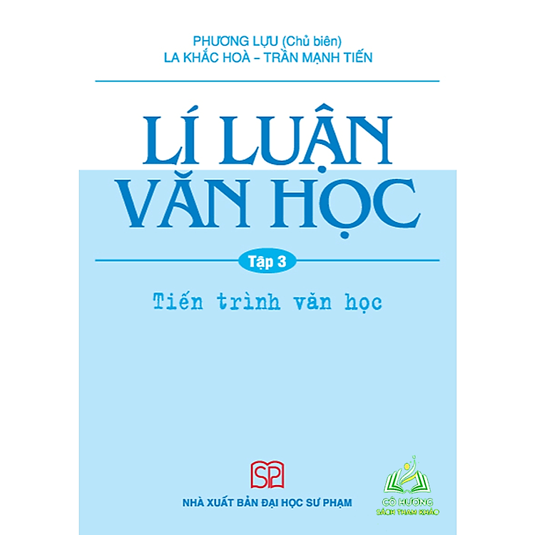 Lí luận văn học (Tập 3)