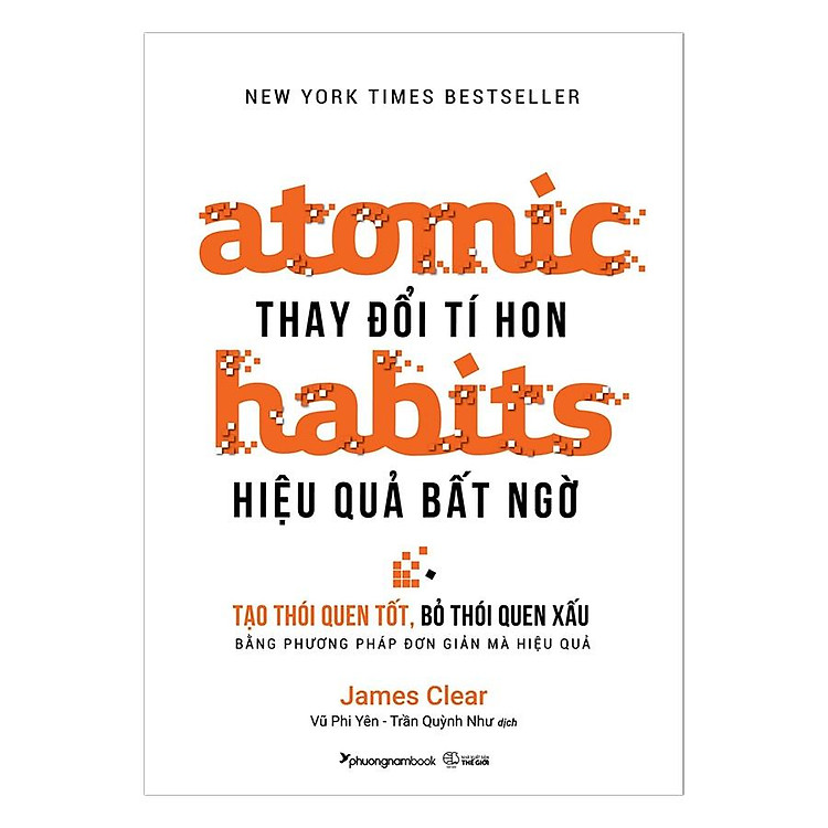 Atomic Habits – Thay Đổi Tí Hon, Hiệu Quả Bất Ngờ