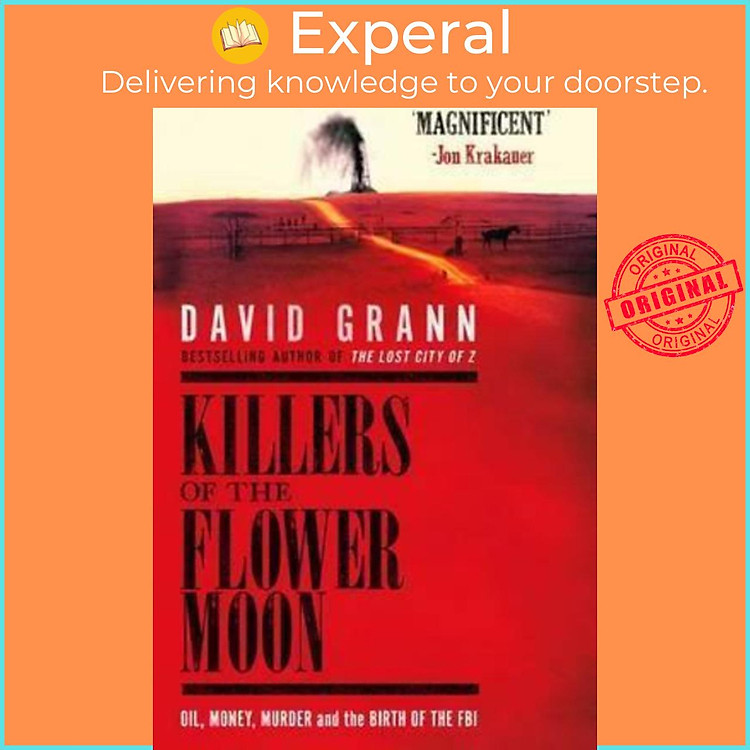 Sách - Killers of the Flower Moon : Oil, Money, Murder and the Birth of the FBI by David Grann (UK edition, paperback)