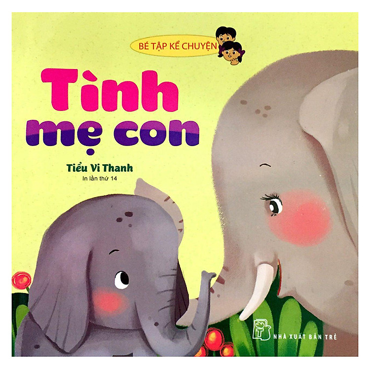 Bé Tập Kể Chuyện – Tình Mẹ Con