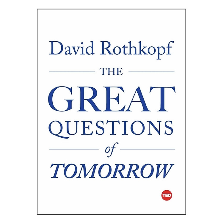 The Great Questions Of Tomorrow