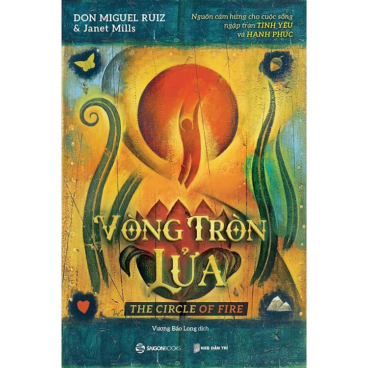 Vòng tròn lửa - Nguồn cảm hứng cho cuộc sống ngập tràn tình yêu và hạnh phúc - Bản Quyền