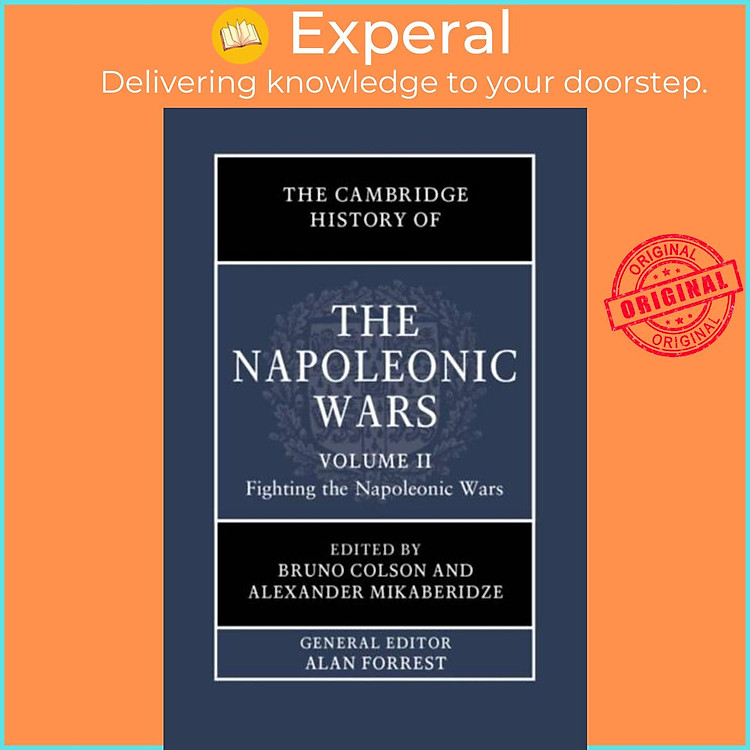Sách - The Cambridge History of the Napoleonic Wars: Volume 2, Fighting the Napo by Bruno Colson (UK edition, hardcover)