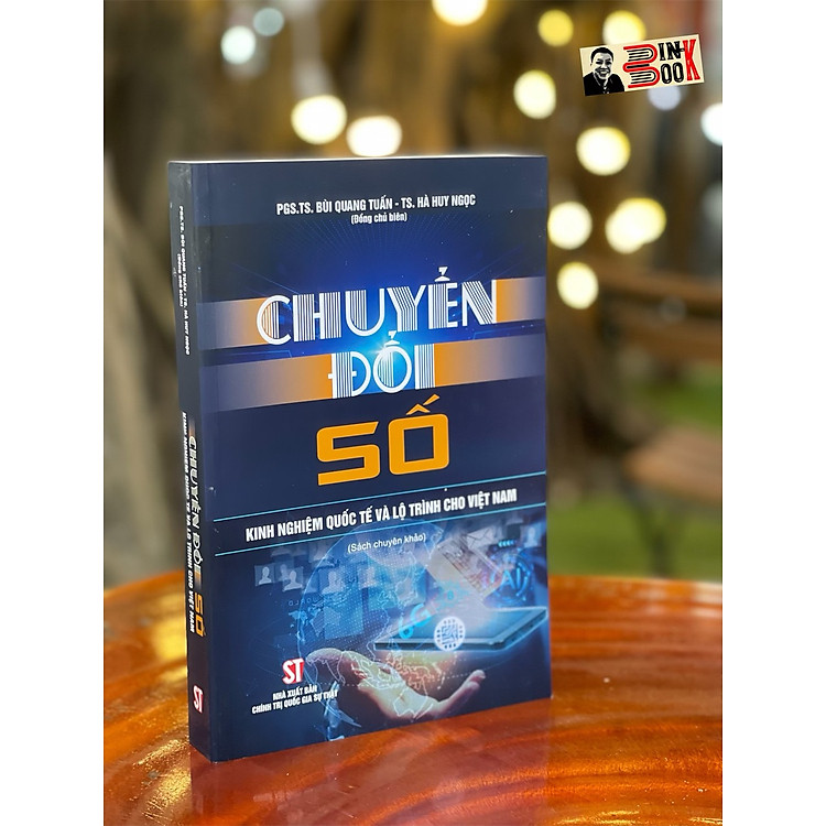 CHUYỂN ĐỔI SỐ KINH NGHIỆM QUỐC TẾ VÀ LỘ TRÌNH CHO VIỆT NAM