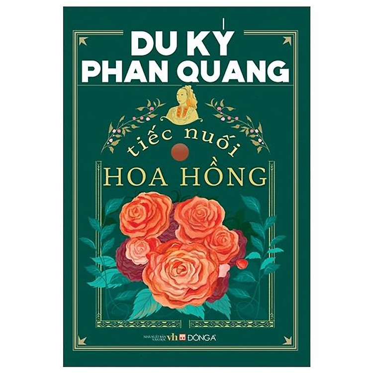 Du Ký Phan Quang – Tiếc Nuối Hoa Hồng