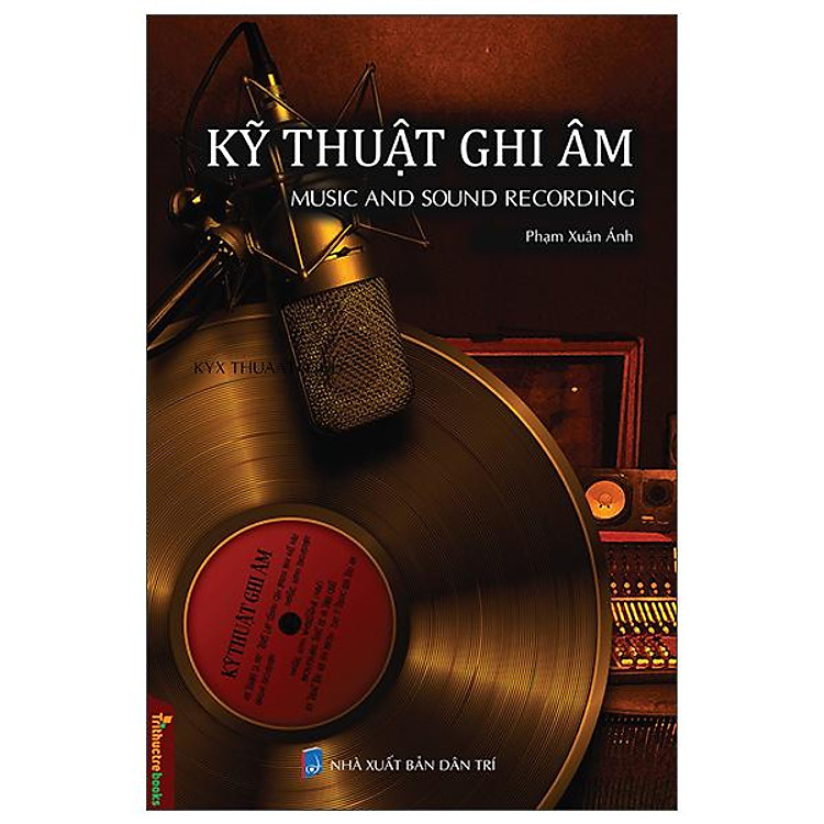 Kỹ Thuật Ghi Âm - Music And Sound Recording
