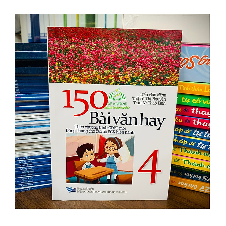 150 Bài Văn Hay 4 (Theo Chương Trình Giáo Dục Phổ Thông Mới)