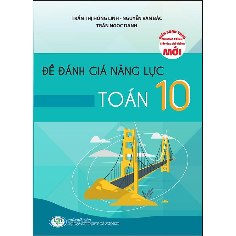 Combo Đề đánh giá năng lực Toán + Ngữ Văn + Tiếng Anh 10 (KP) - Ảnh 6