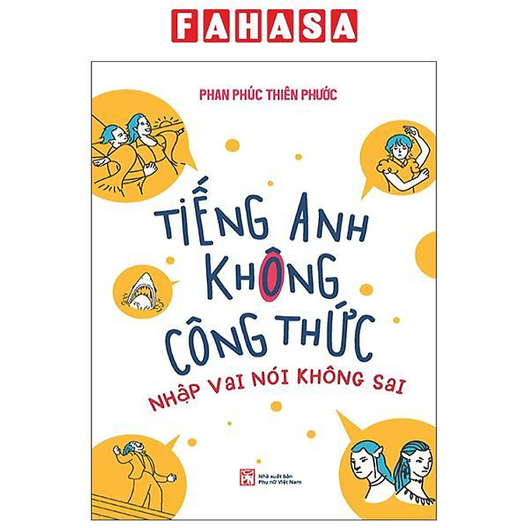 Tiếng Anh Không Công Thức – Nhập Vai Nói Không Sai