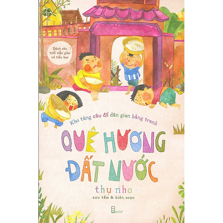 Kho Tàng Câu Đố Dân Gian Bằng Tranh: Quê Hương Đất Nước