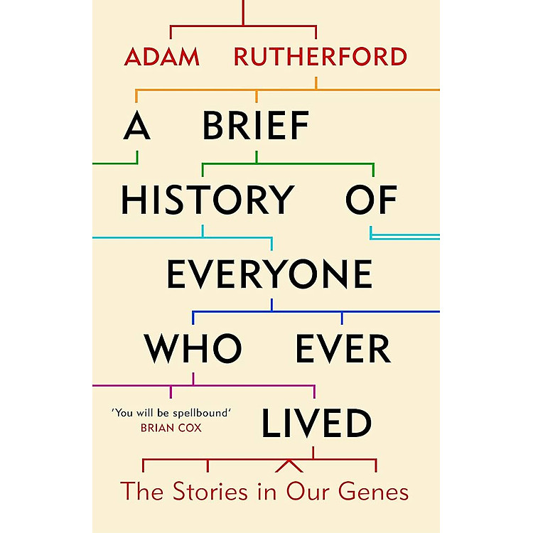 A Brief History of Everyone Who Ever Lived: The Stories in Our Genes
