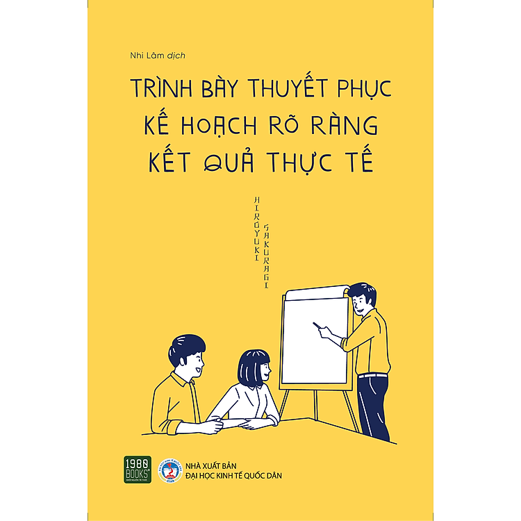 Trình Bày Thuyết Phục, Kế Hoạch Rõ Ràng, Kết Quả Thực Tế