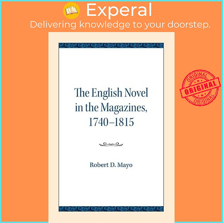 Sách - The English Novel in the Magazines, 1740-1815 by Robert D. Mayo (UK edition, paperback)