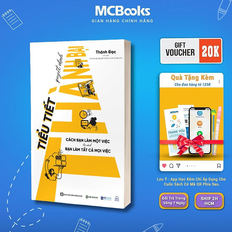 Tiểu Tiết Quyết Định Thành Bại – Cách Bạn Làm Một Việc Là Cách Bạn Làm Tất Cả Mọi Việc