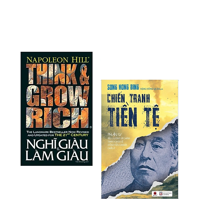 Combo Sách Kinh Tế: Think And Grow Rich - Nghĩ Giàu Và Làm Giàu+Chiến Tranh Tiền tệ Tập 4 _Siêu Cường Tài Chính: Tham Vọng Về Đồng Tiền Chung Châu Á