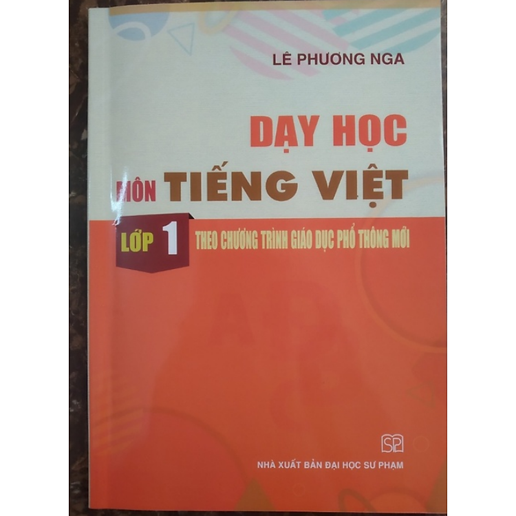 Dạy học Môn Tiếng Việt Lớp 1 theo chương trình giáo dục phổ thông mới - Ảnh 2