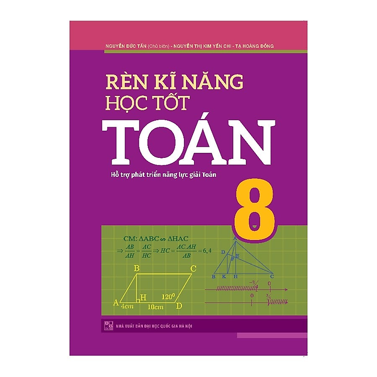 Rèn Kĩ Năng Học Tốt Toán 8 – Hỗ Trợ Phát Triển Năng Lực Giải Toán (TB)