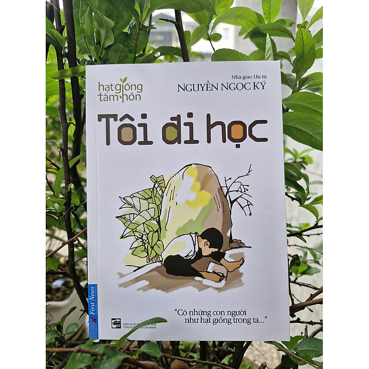 TÔI ĐI HỌC – Có những con người như hạt giống trong ta – Nhà giá ưu tú Nguyễn Ngọc Ký – First News