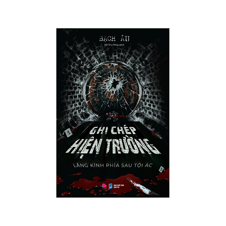 Ghi chép hiện trường - Lăng kính phía sau tội ác