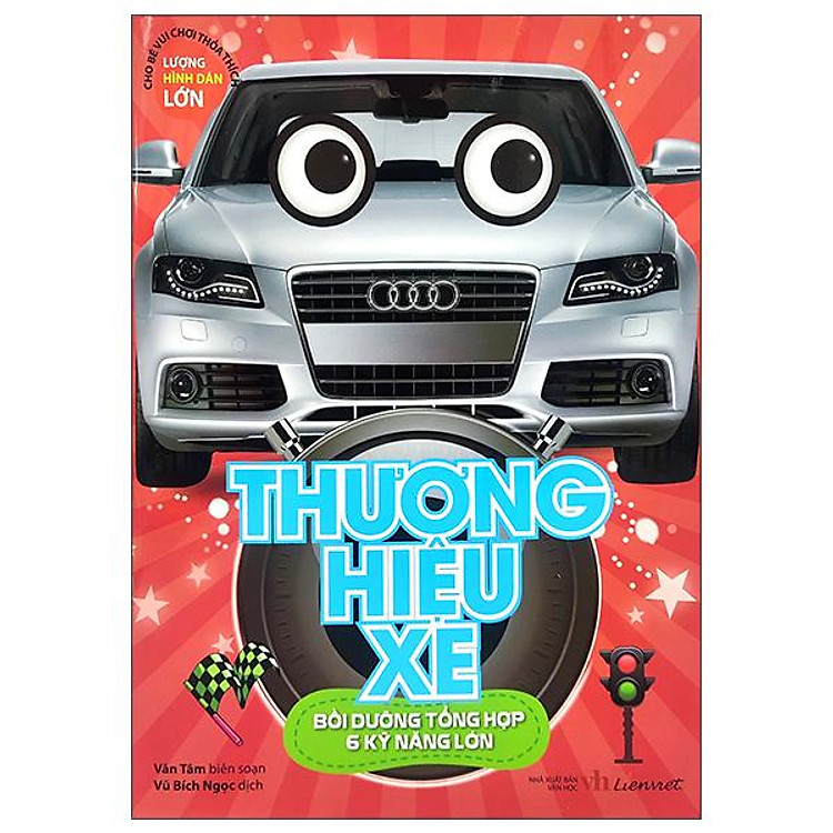 Thương Hiệu Xe – Bồi Dưỡng Tổng Hợp 6 Kỹ Năng Lớn (Tái Bản)