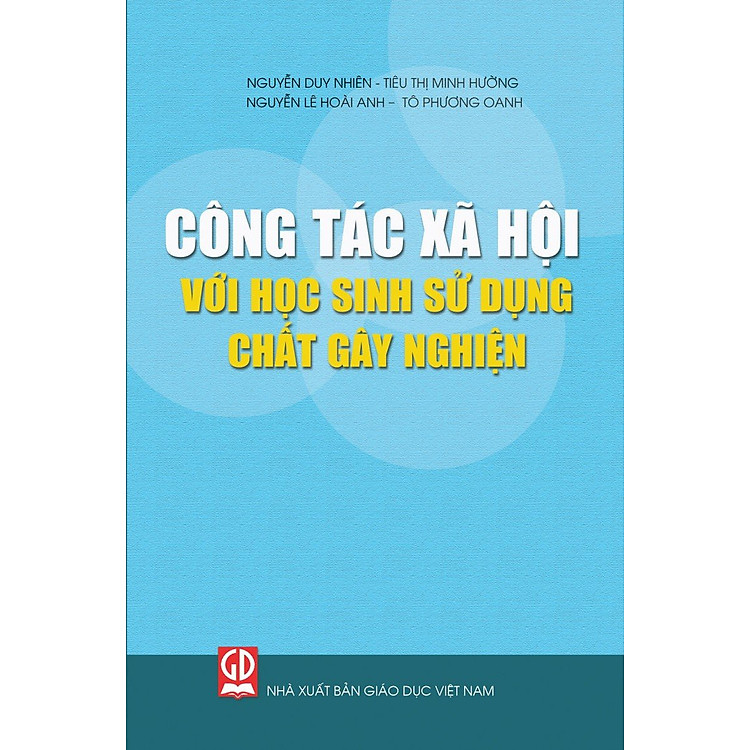 Công tác xã hội với học sinh sử dụng chất gây nghiện