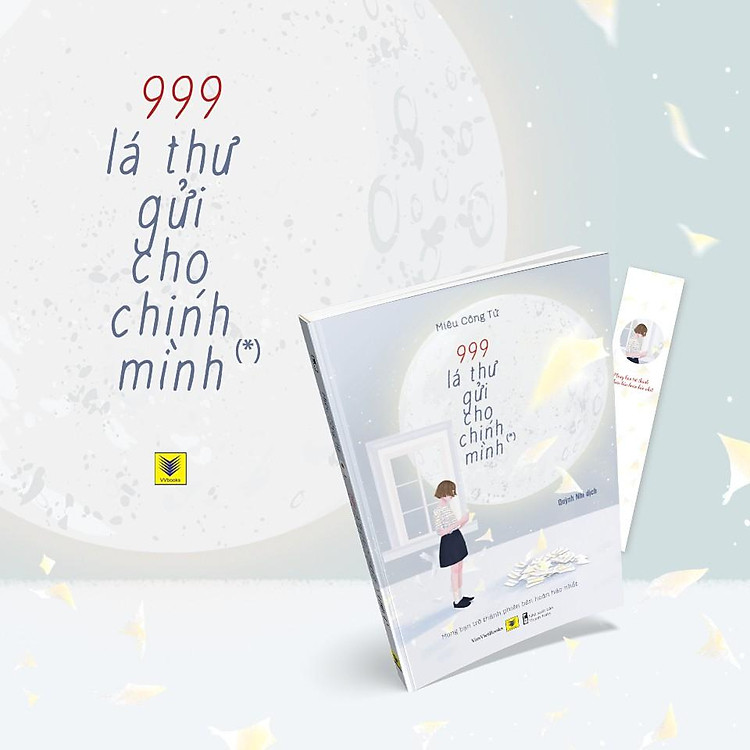 999 Lá Thư Gửi Cho Chính Mình – Mong Bạn Trở Thành Phiên Bản Hoàn Hảo Nhất (Tái bản 2021) - Ảnh 2