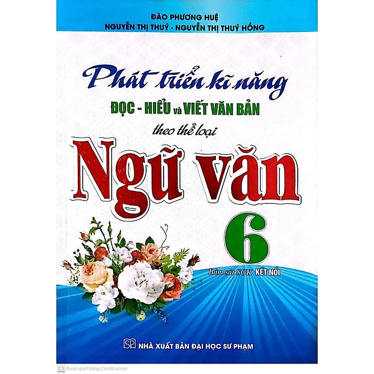 Phát Triển Kĩ Năng Đọc Hiểu Và Viết Văn Bản Theo Thể Loại Ngữ Văn 6