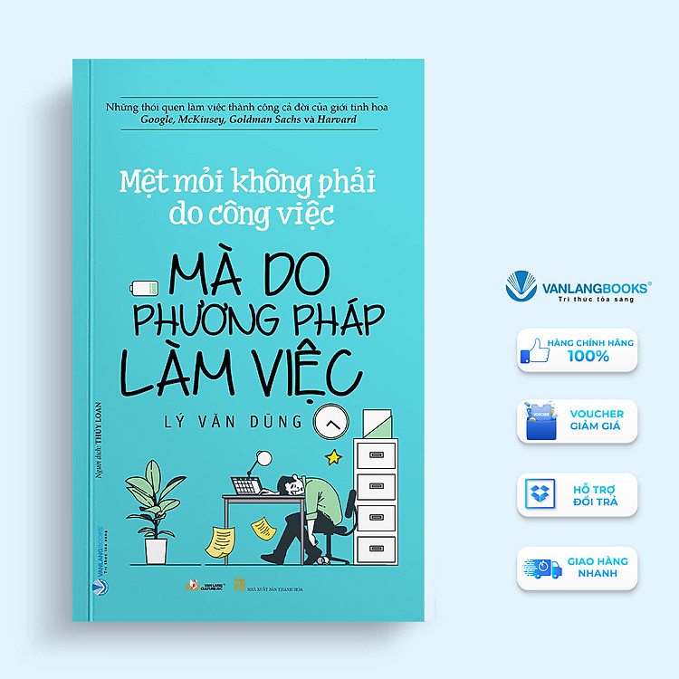 Mệt Mỏi Không Phải Do Công Việc Mà Do Phương Pháp Làm Việc