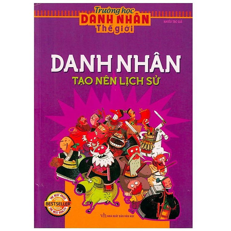 Trường Học Danh Nhân Thế Giới – Danh Nhân Tạo Nên Lịch Sử