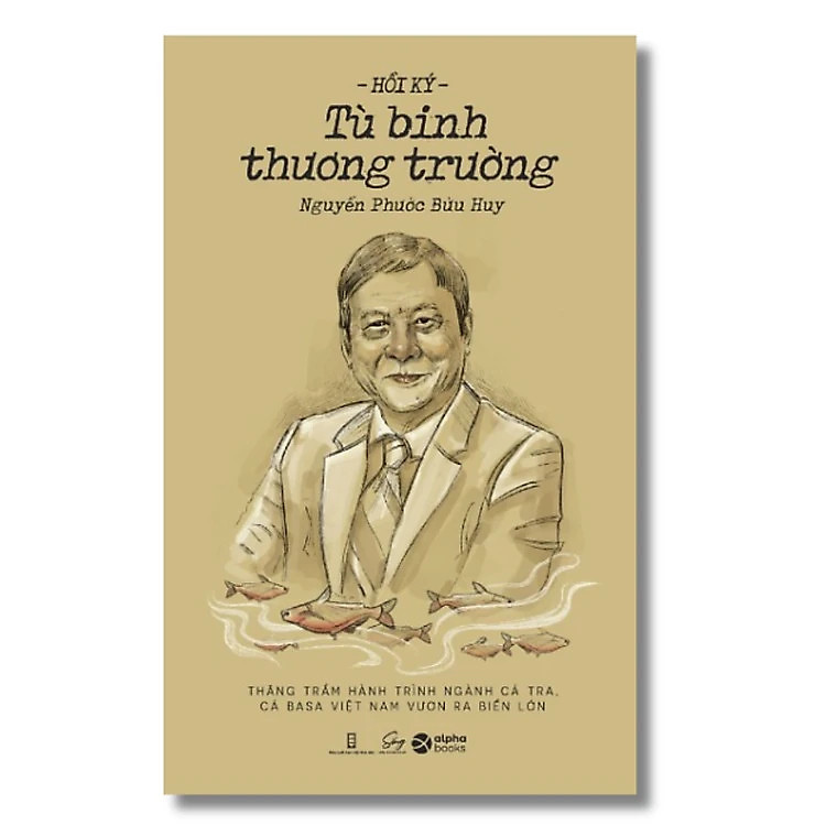 Hồi Ký Tù Binh Thương Trường – Nguyễn Phước Bửu Huy