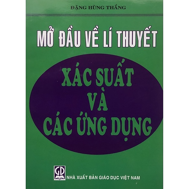 Mở đầu về lí thuyết xác suất và các ứng dụng (tái bản mới nhất 2025)