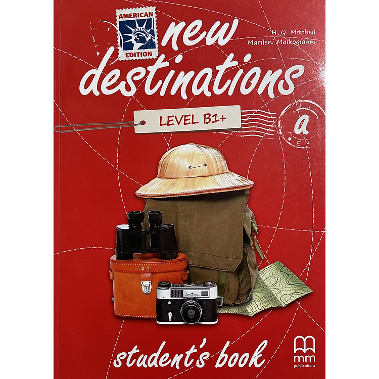 MM Publications: Sách học tiếng Anh - New Destinations Level B1+ a - Student's Book (American Edition)
