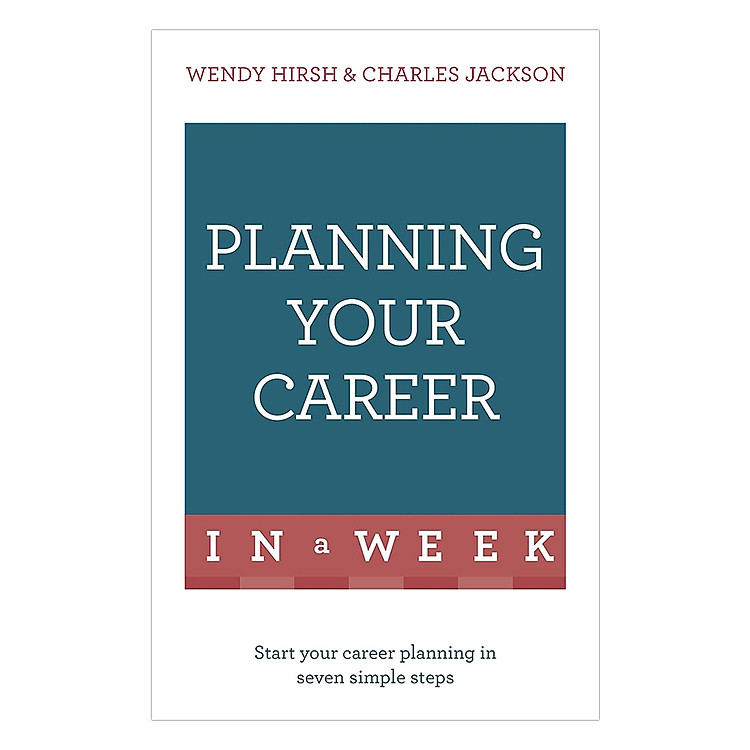 Sách Planning Your Career In A Week: Start Your Career Planning In Seven Simple Steps