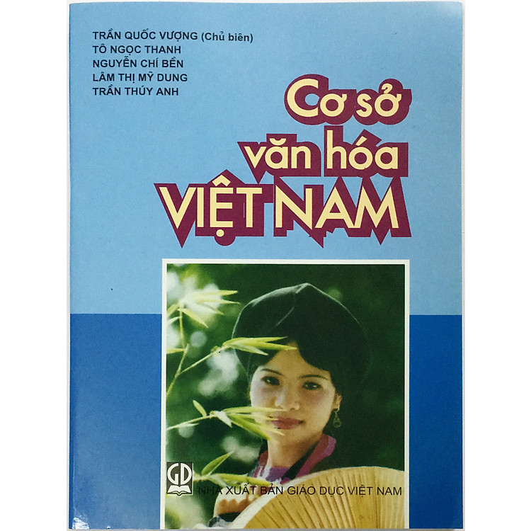 Cơ sở văn hóa Việt Nam - Trần Quốc Vượng (kèm 1 bookmark như hình)