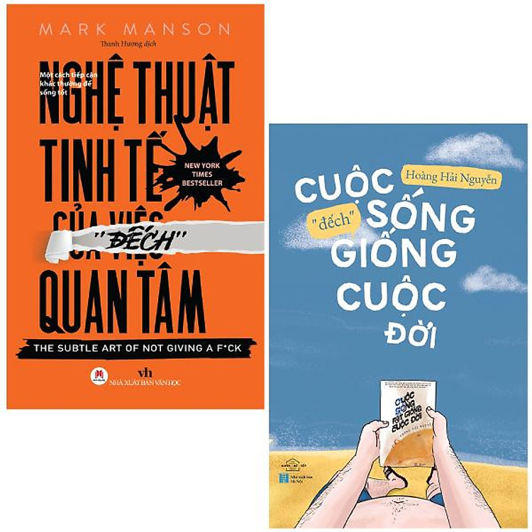 Combo Sách Cuộc Sống “Đếch” Giống Cuộc Đời + Nghệ Thuật Tinh Tế Của Việc "Đếch" Quan Tâm (Bộ 2 Cuốn)