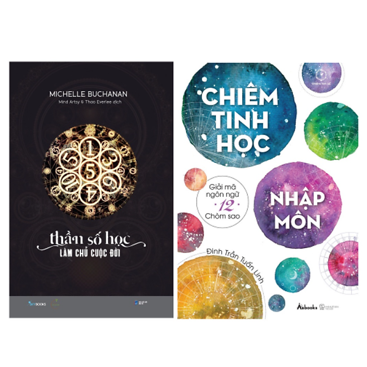 Thần Số Học + Chiêm Tinh Học Nhập Môn (Bộ sách Công Cụ Đắc Lực Làm Chủ Cuộc Đời)