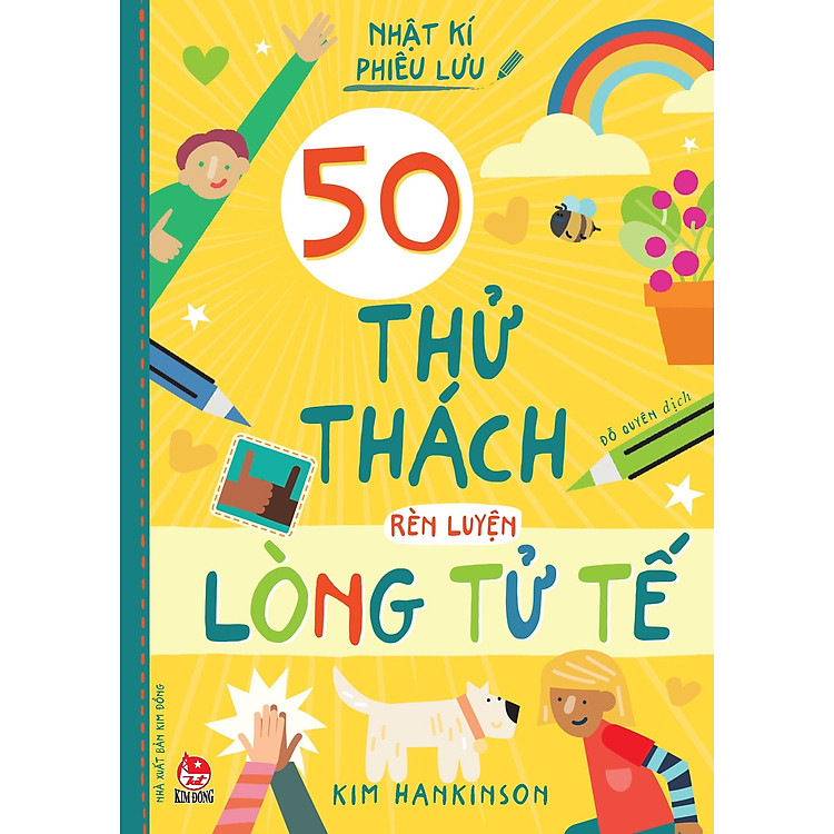 Nhật Kí Phiêu Lưu – 50 Thử Thách Rèn Luyện Lòng Tử Tế